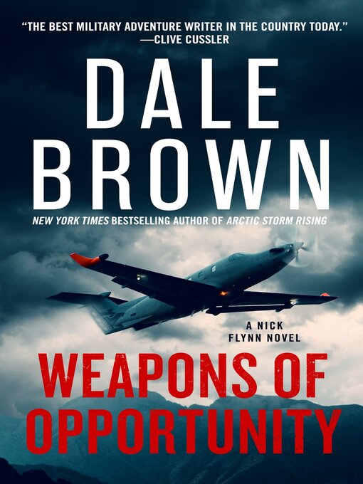 Title details for Weapons of Opportunity by Dale Brown - Wait list